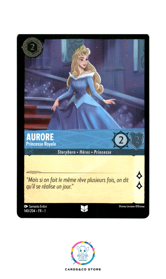 Aurore, Princesse Royale - 140/204 - Peu commune - Brillante