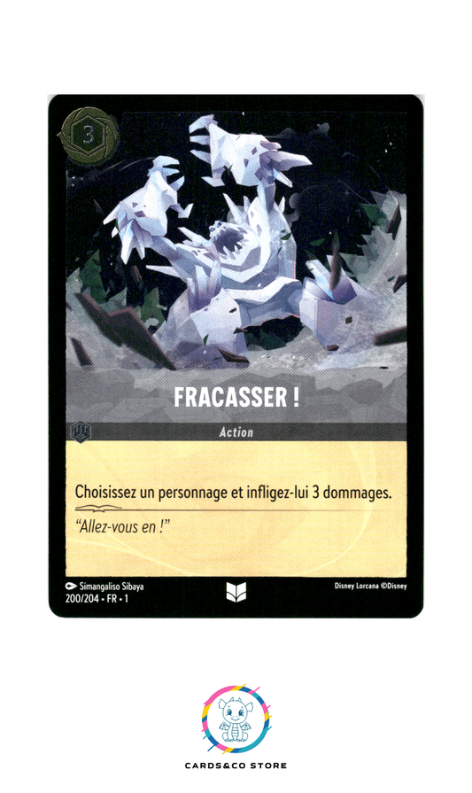 Fracasser ! - 200/204 - Peu commune - Brillante