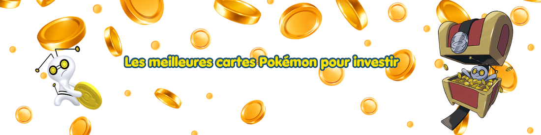 Les meilleures cartes Pokémon pour investir : un guide pour les collectionneurs avisés